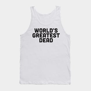 World's Greatest Dead Tank Top